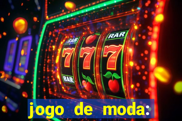 jogo de moda: maquiagem vestir